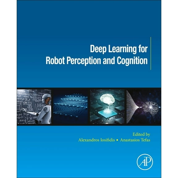 Deep Learning for Robot Perception and Cognition, (Paperback)