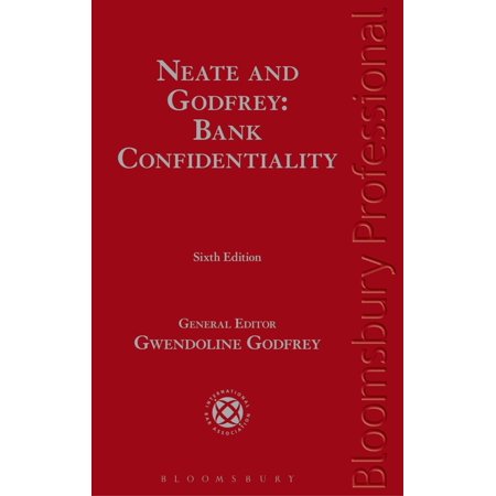 Neate and Godfrey: Bank Confidentiality (Hardcover)