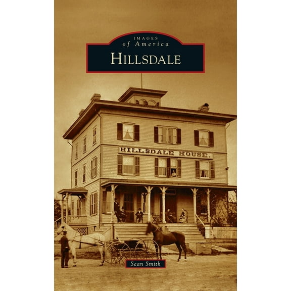 Images of America: Hillsdale (Hardcover)