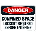 thumbnail image 1 of Danger Confined Space Lockout Required Before Entering Sign, OSHA Danger Sign,, 1 of 1