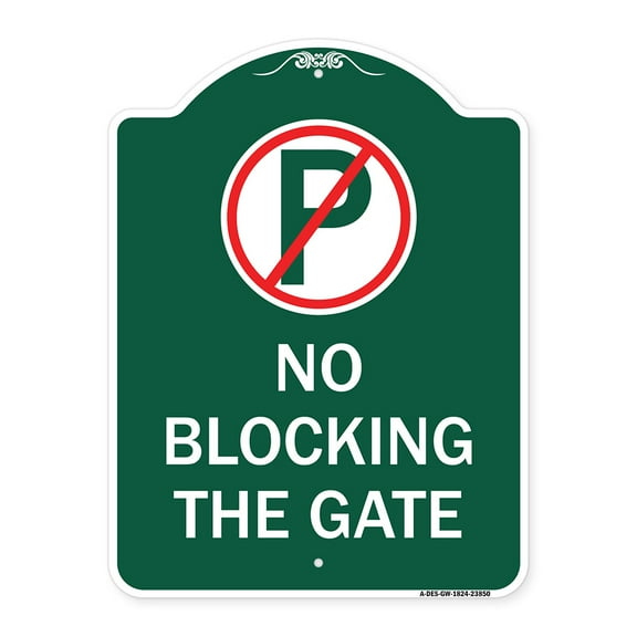 SignMission A-DES-GW-1824-23850 18 x 24 in. Designer Series Sign - No Blocking the Gate with Graphic, Green & White