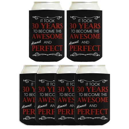 

ThisWear 30th Birthday Gifts for Women It Took 30 Years to Become This Awesome and Almost Perfect 6 Pack Can Coolie Drink Coolers Coolies Black