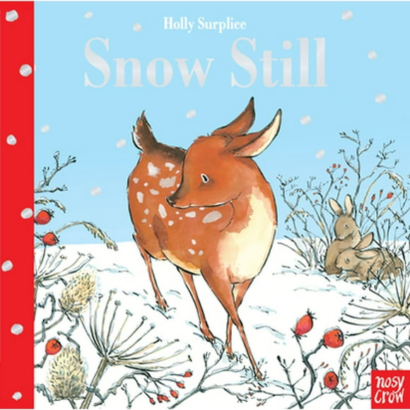 Pre-Owned Snow Still (Hardcover 9781536208344) by Holly Surplice