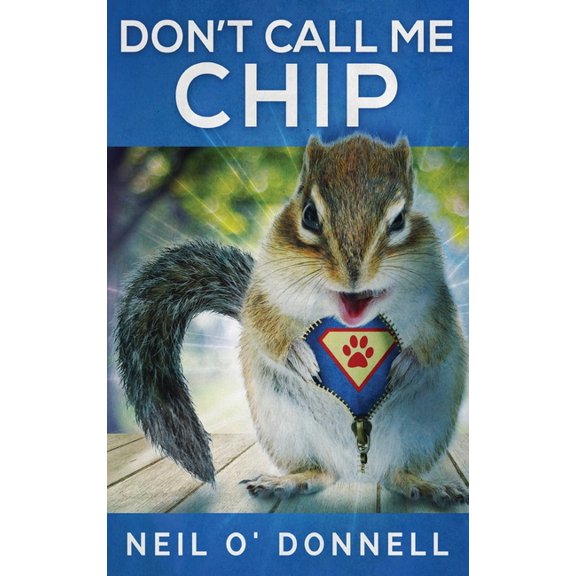 Don't Call Me Chip, (Hardcover)