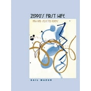 Phoenix Poets: Zeppo's First Wife : New and Selected Poems (Hardcover)