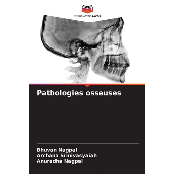 Pathologies osseuses, (Paperback)