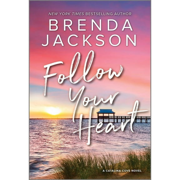 Catalina Cove Follow Your Heart, Book 4, (Paperback)