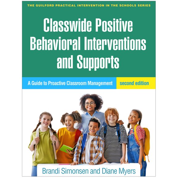 Pre-Owned Classwide Positive Behavioral Interventions and Supports: A Guide to Proactive Classroom Management (Paperback) 1462556655 9781462556656