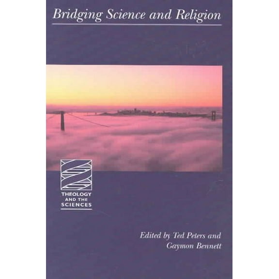 Theology and the Sciences: Bridging Science and Religion (Paperback)