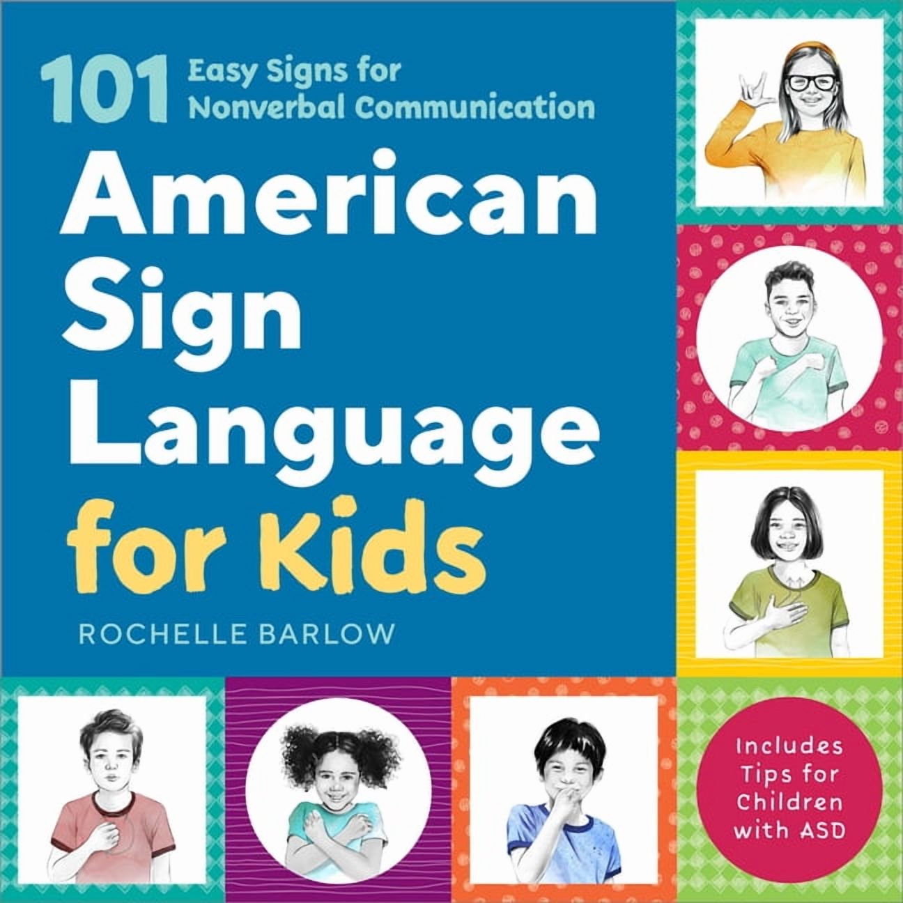 American Sign Language for Kids: 101 Easy Signs for Nonverbal Communication, (Hardcover)