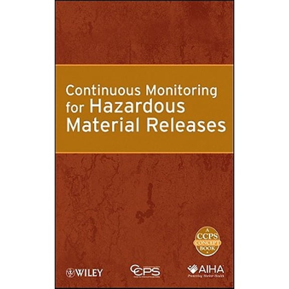 Pre-Owned CCPS Concept Books Continuous Monitoring for Hazardous Material Releases, (Hardcover)