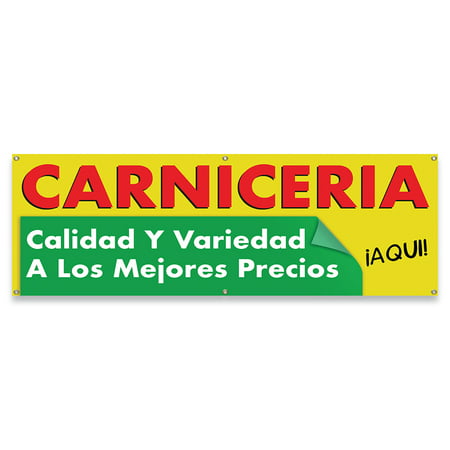 Carniceria Calidad y Variedad A Los Mejores Precios Â¡Aqui! | 24" X 72" Banner | Heavy Duty 13oz. Outdoor Vinyl Single Sided With Grommets | Made in The USA