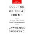 thumbnail image 2 of Good for You, Great for Me, Lawrence Susskind Hardcover, 2 of 2