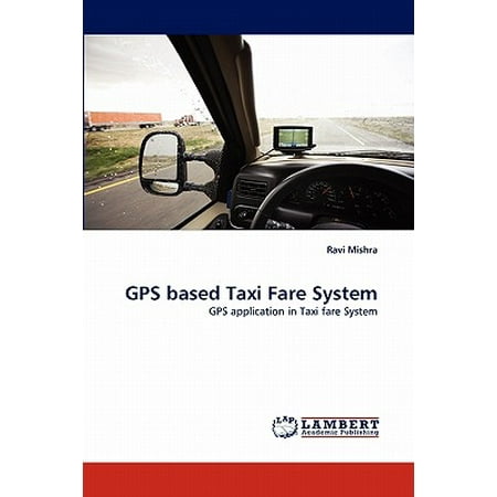 GPS Based Taxi Fare System (Best Paper Based Gtd System)