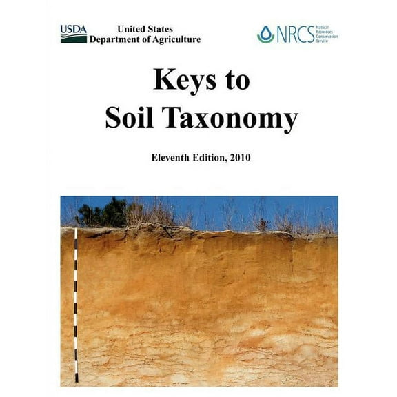 Keys to Soil Taxonomy (Eleventh Edition) (Paperback)