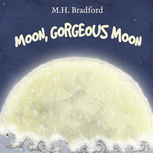 Moon, Gorgeous Moon (Paperback)