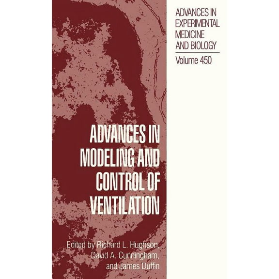 Advances in Experimental Medicine and Bi Advances in Modeling and Control of Ventilation, Book 450, (Hardcover)