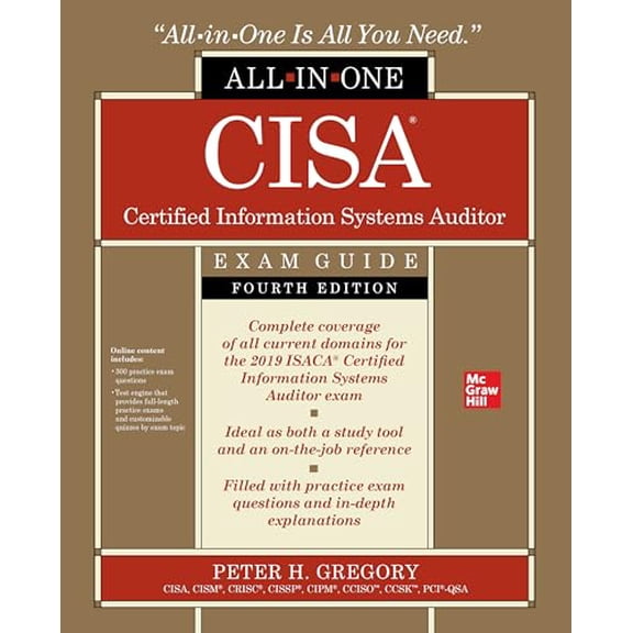 Pre-Owned Cisa Certified Information Systems Auditor All-In-One Exam Guide, Fourth Edition (Paperback) 1260458806 9781260458800
