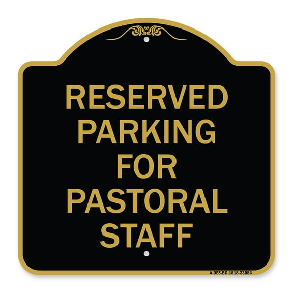 SignMission A-DES-BG-1818-23084 18 x 18 in. Designer Series Sign - Reserved Parking for Pastoral Staff, Black & Gold
