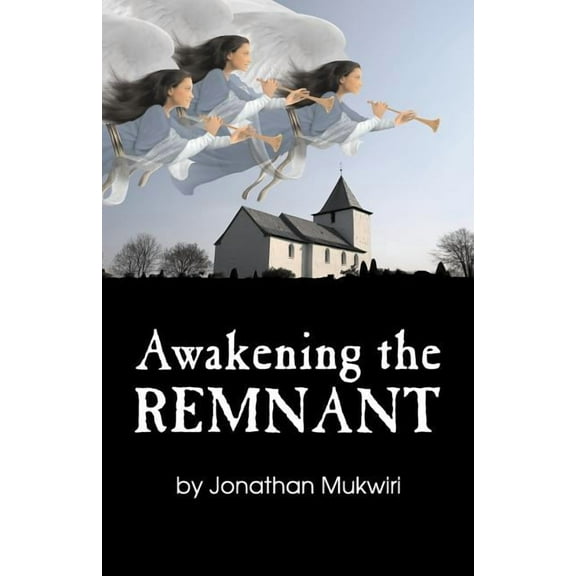 Awakening the Remnant, (Paperback)