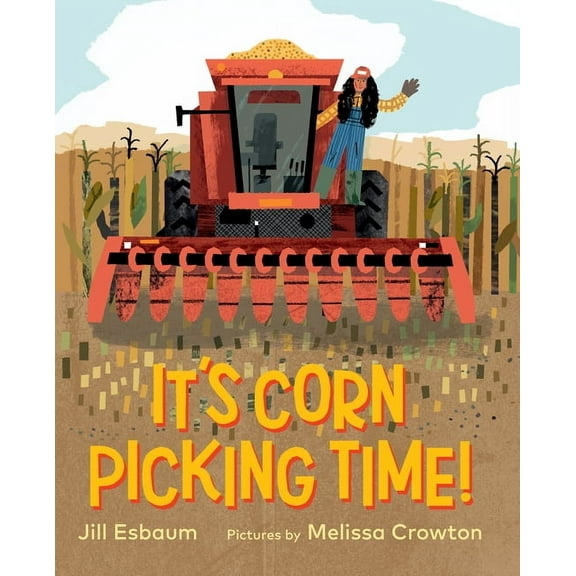 It's Corn Picking Time!, (Hardcover)