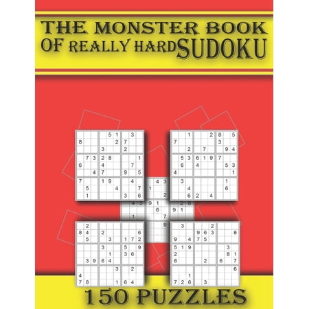 The Monster Book of Really Hard Sudoku : 150 Puzzles Large Print sudoku Sodoku Books For Adults (Paperback)