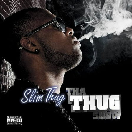Tha Thug Show (Explicit)