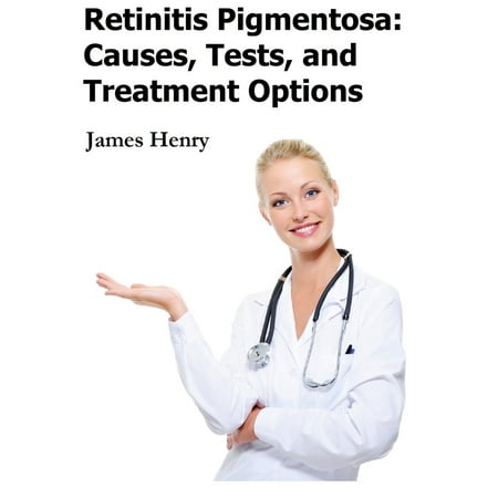Retinitis Pigmentosa: Causes, Tests, and Treatment Options -