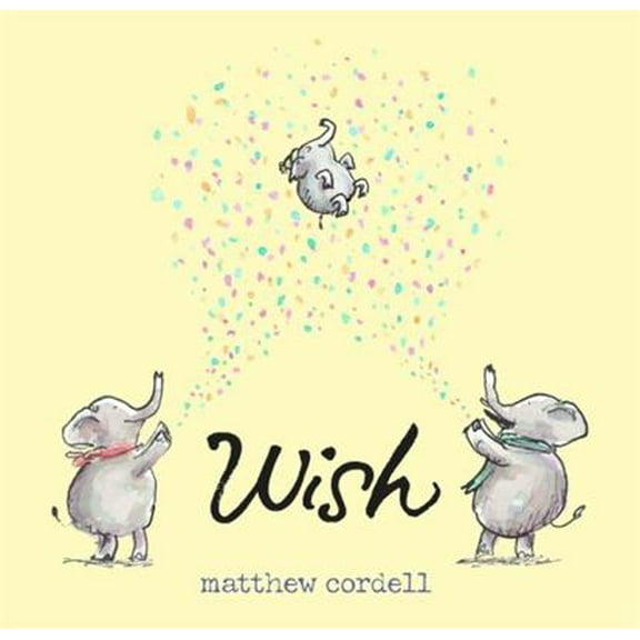 Pre-Owned Wish (Hardcover) by Matthew Cordell