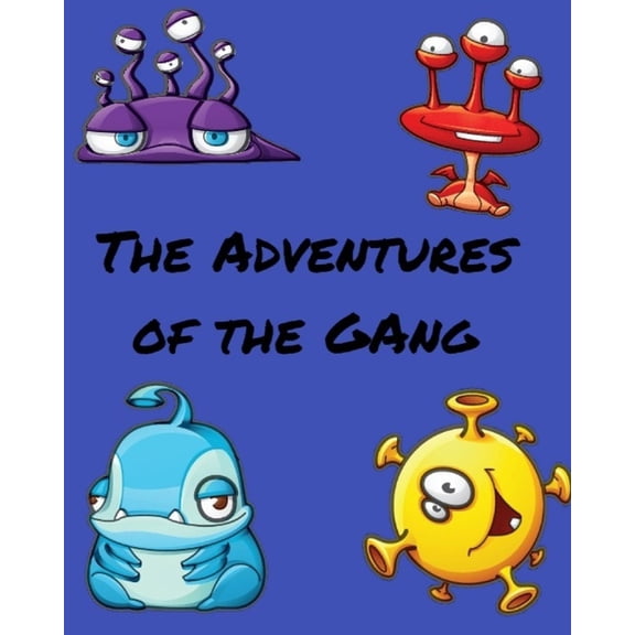 The Adventures of "The Gang", (Paperback)