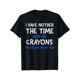 thumbnail image 2 of I Don't Have The Time Or The Crayons Graphic Men's Short Sleeve T-shirt, Comfy Stretchy Trendy Tees For Summer, Casual Daily Style Fashion Clothing, 2 of 7