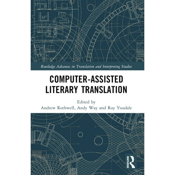 Routledge Advances in Translation and In Computer-Assisted Literary Translation, (Paperback)