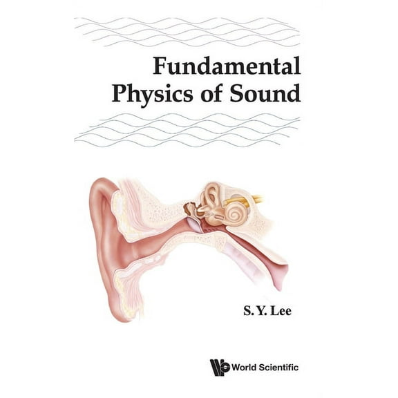 Fundamental Physics of Sound, (Hardcover)