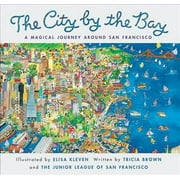 City by the Bay : A Magical Journey Around San Francisco (Paperback)