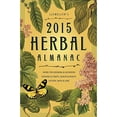 thumbnail image 1 of Pre-Owned Llewellyn's 2015 Herbal Almanac: Herbs for Growing & Gathering, Cooking & Crafts, Health & Beauty, History, Myth & Lore (Paperback) 0738726893 9780738726892, 1 of 1