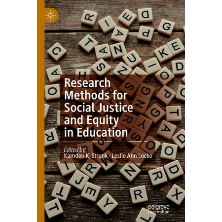 Research Methods for Social Justice and Equity in Education - (Best Equity Research Companies)