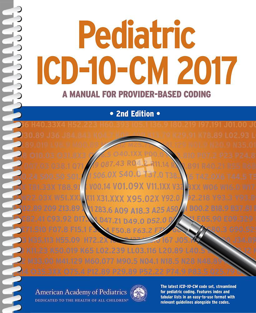Coding: Pediatric ICD-10-CM: A Manual for Provider-Based ...