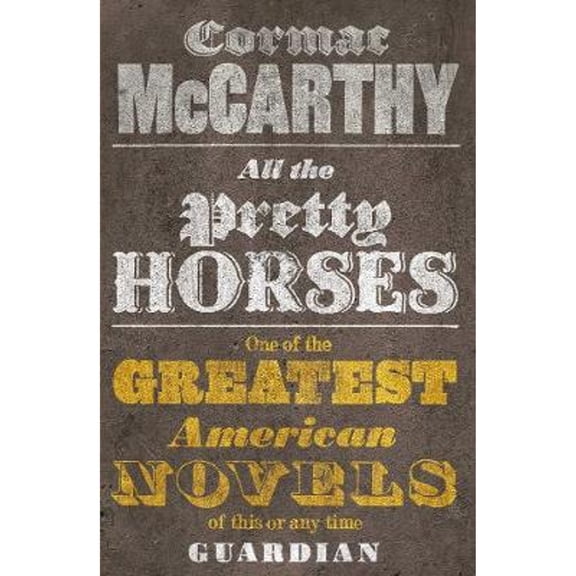 Pre-Owned All the Pretty Horses. Cormac McCarthy (Border Trilogy) (Paperback) 0330510932 9780330510936
