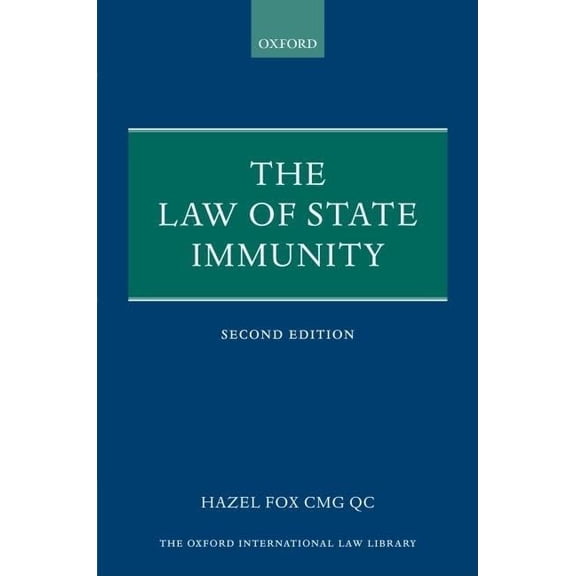 Pre-Owned Oxford International Law Library: The Law of State Immunity (Hardcover)