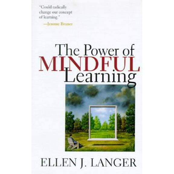 Pre-Owned The Power Of Mindful Learning (A Merloyd Lawrence Book) (Hardcover) 0201488396 9780201488395