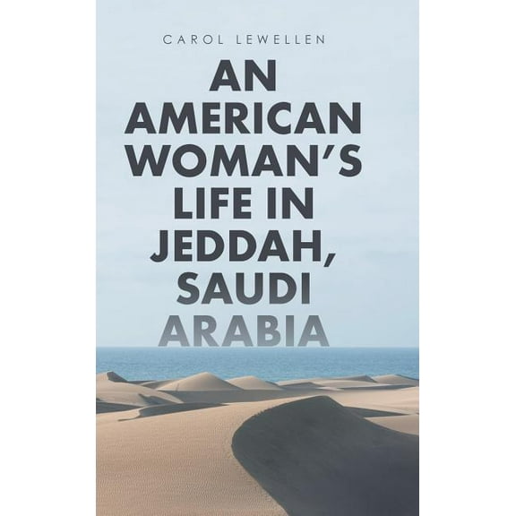 American Woman's Life in Jeddah, Saudi Arabia