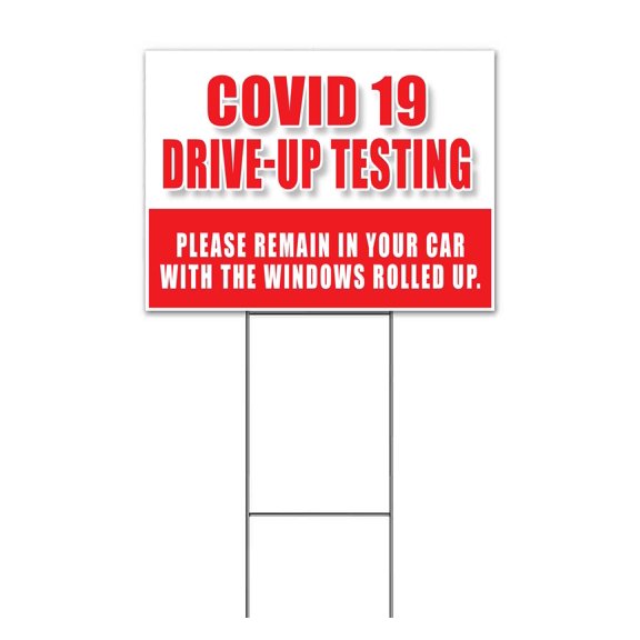 Virus Drive Up Testing Windows Up (18" x 24") Yard Sign, Includes Metal Step Stake
