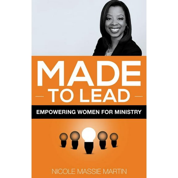 Made to Lead : Empowering Women for Ministry