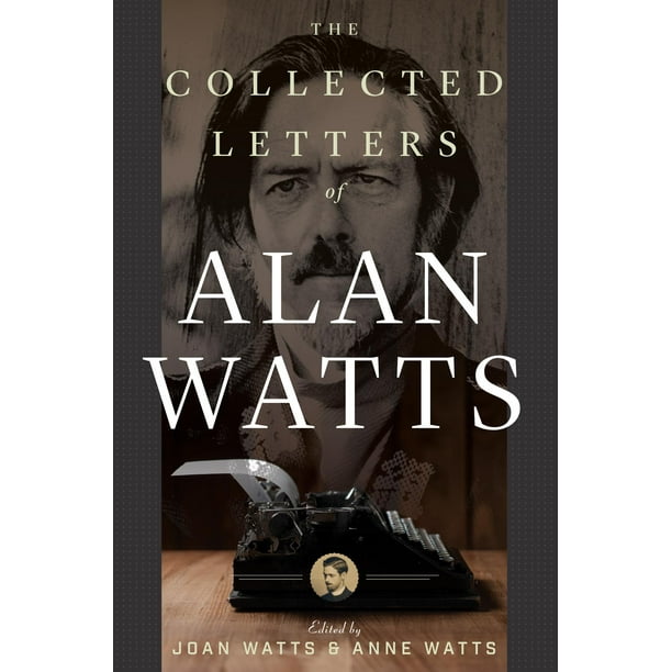 The Collected Letters of Alan Watts (Hardcover) Walmart