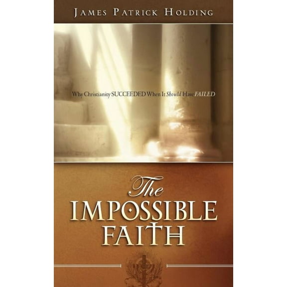 The Impossible Faith, (Paperback)