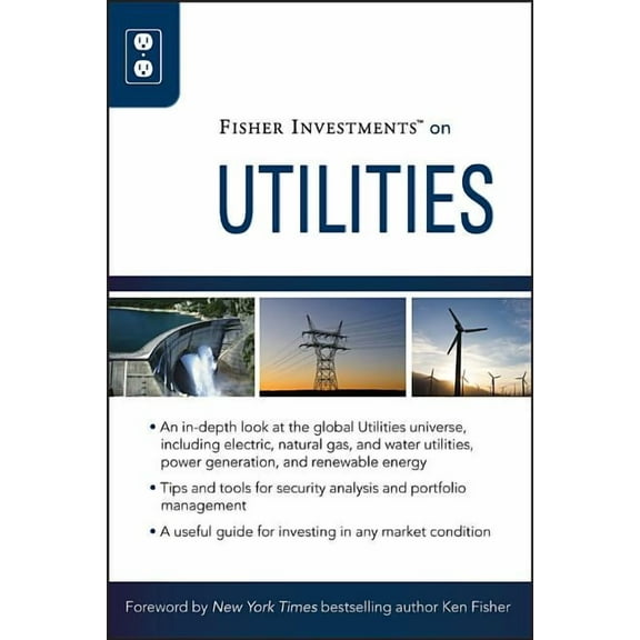 Fisher Investments Press Fisher Investments on Utilities, Book 28, (Hardcover)