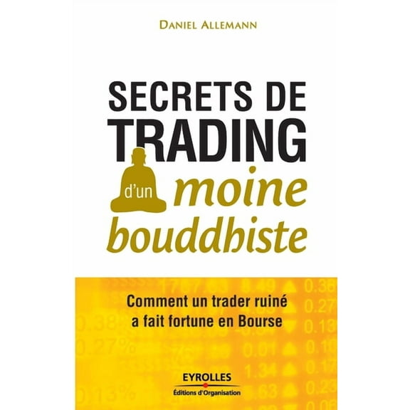 Secrets de trading d'un moine bouddhiste (Paperback)