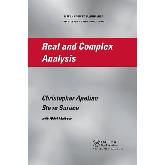 Textbooks in Mathematics Real and Complex Analysis, (Paperback)