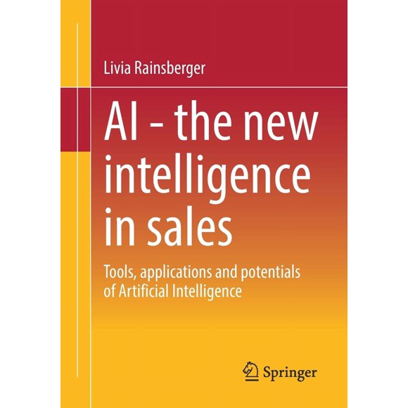 AI - la Nouvelle intelligence de la Vente, Outils, applications et Potentiels de l'Intelligence Artificielle