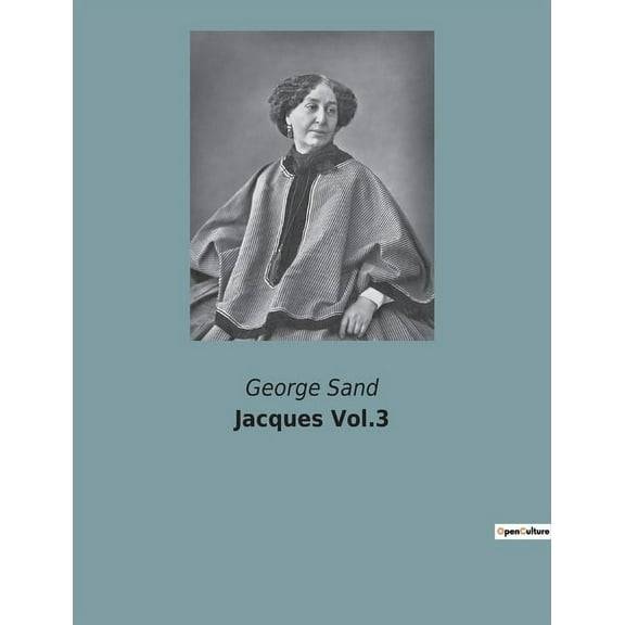 Jacques Vol.3: La quÃªte intÃ©rieure d'un homme face aux conventions sociales, (Paperback)